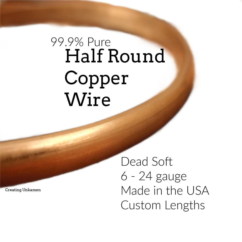 Half Round Dead Soft Copper Wire - You Pick Gauge 6, 8, 10, 12, 14, 16, 18, 20, 21, 22, 24 100% Guarantee