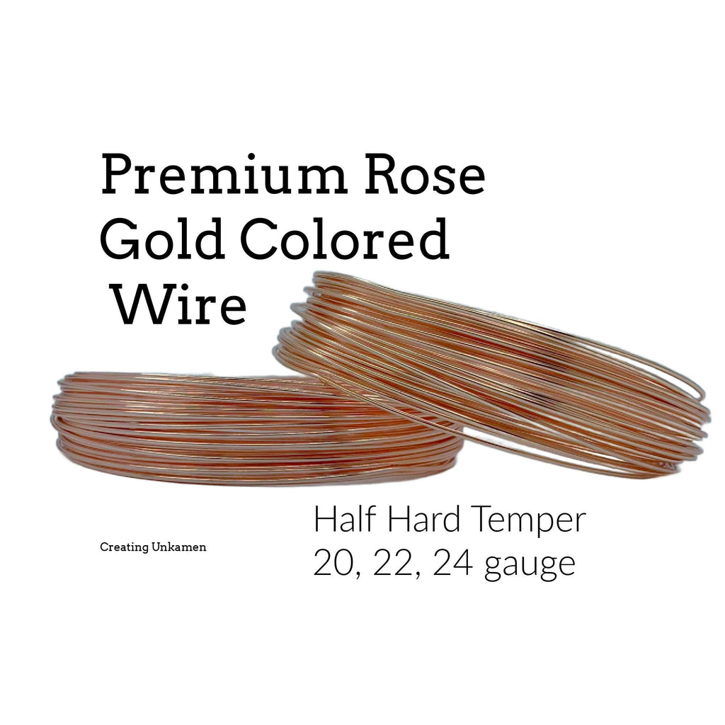 Premium Half Hard Rose Gold Colored Wire - 20, 22, 24 gauge - 100% Guarantee