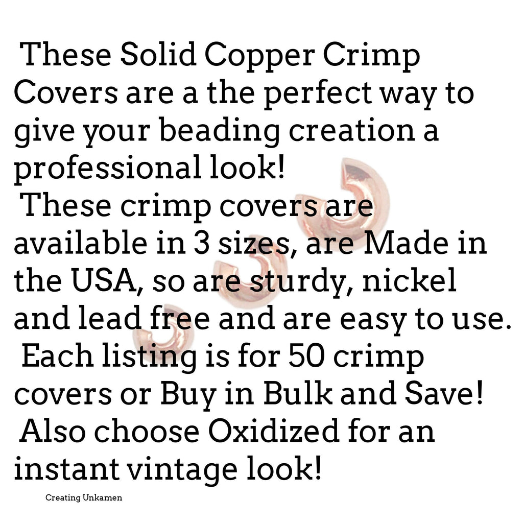 50 - Solid Copper Crimp Covers - 3mm or 4mm - Made in the USA - 100% Guarantee