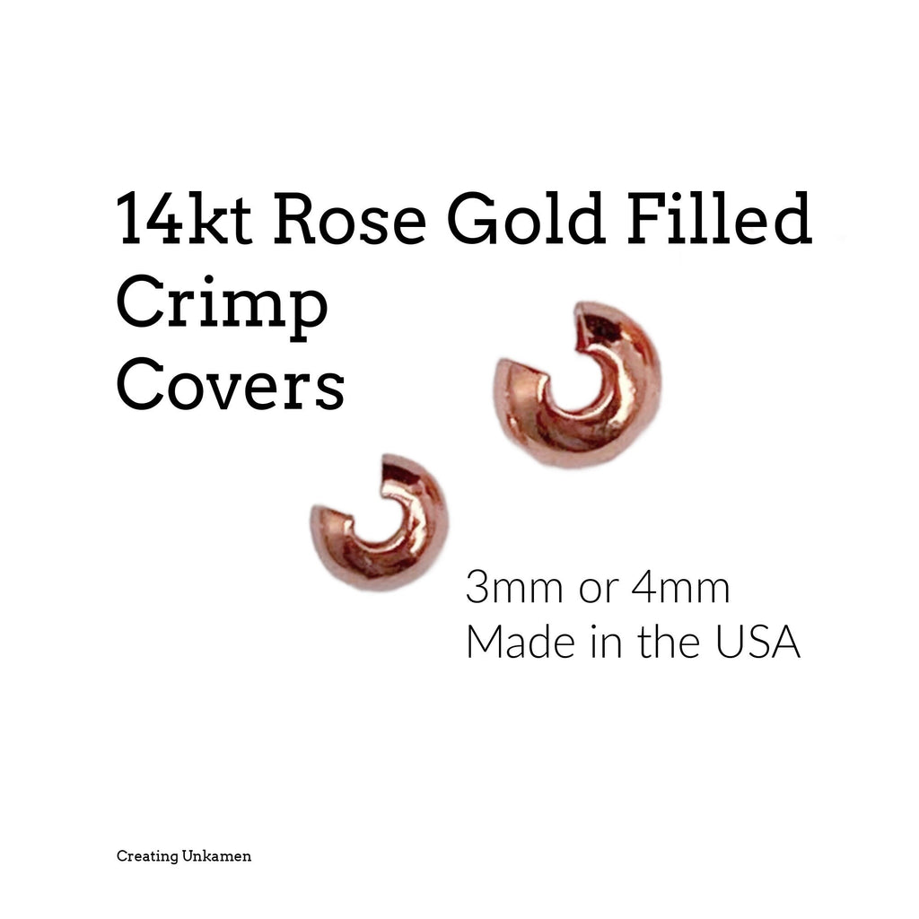 8 - 14kt Rose Gold Filled Crimp Covers - 3mm or 4mm - Made in the USA - 100% Guarantee