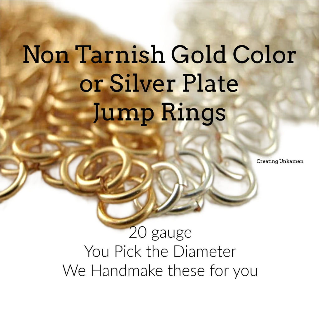 Jump Rings 100 Non Tarnish Silver Plate or Gold Colored 20 gauge - You Choose ID - Handcrafted For Your Creations