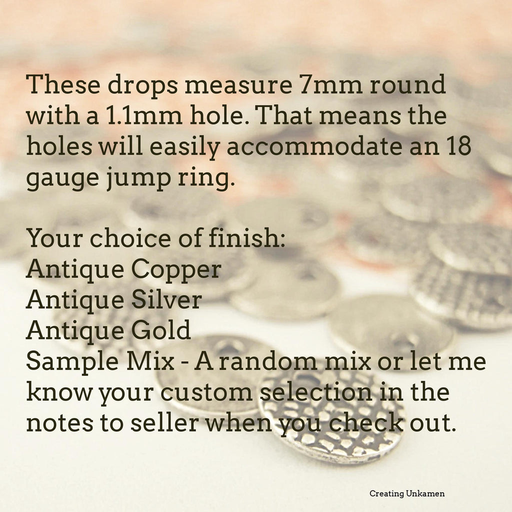 25 Antique Textured Drops - 7mm Charms in Antique Silver, Antique Copper or Antique Gold - 100% Guarantee