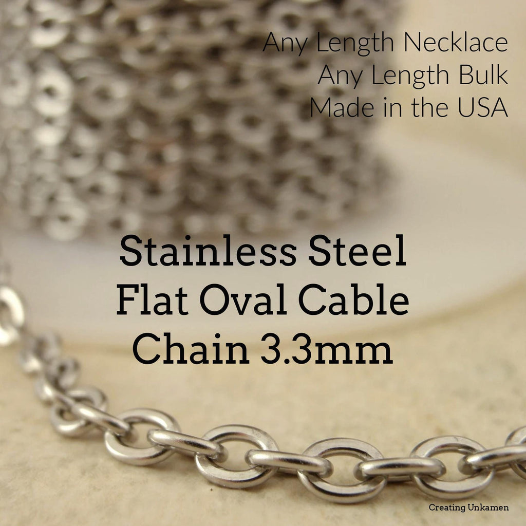 Stainless Steel 3.3mm Links -316L - Top Shelf - By the Foot or Finished - Flat Oval Cable - Made in the USA Chain