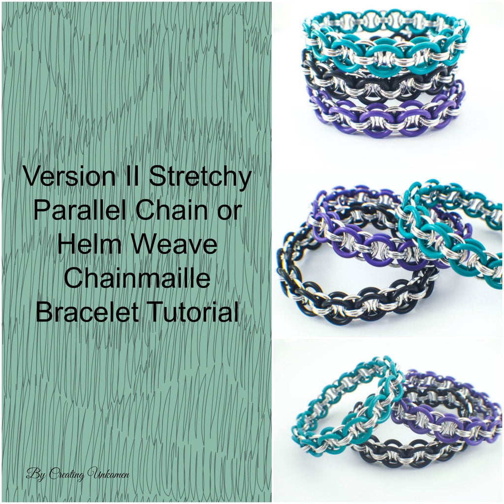 Version II Stretchy Parallel Chain or Helm Weave Chainmaille Bracelet Tutorial - Expert PDF