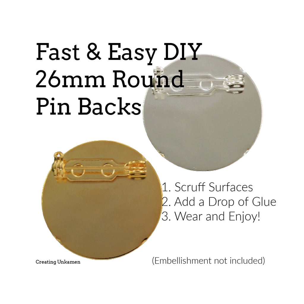 4 - Gold or Silver Plated Round 26mm Pin Backs - Best Commercially Made
