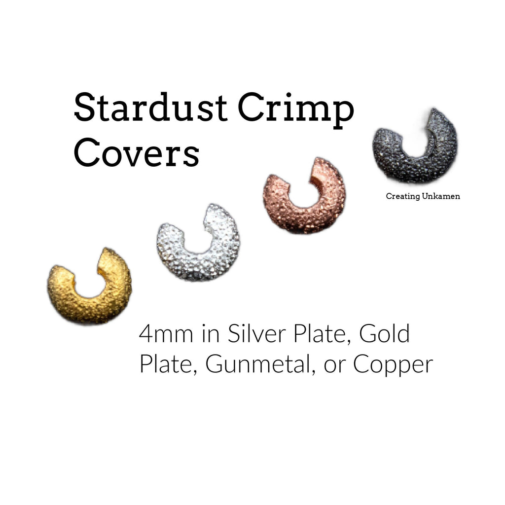 50 - Stardust Crimp Covers - 4mm in Silver Plated, Gold Plated, Gunmetal, or Copper Plated