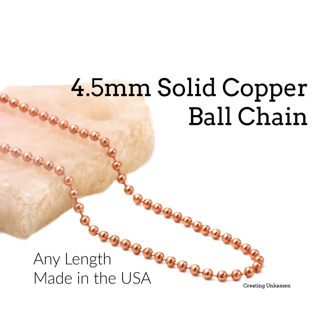 Solid Copper Ball Chain 4.5mm - By the Foot or Finished with Free Connectors - Shiny or Antique Finish - Made in USA